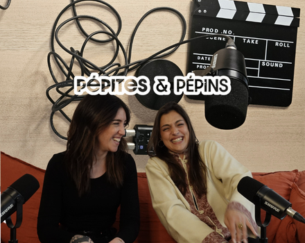 Podcast "Pépites & Pépins" x Monah Community